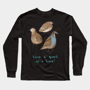 Quail of a Time Long Sleeve T-Shirt